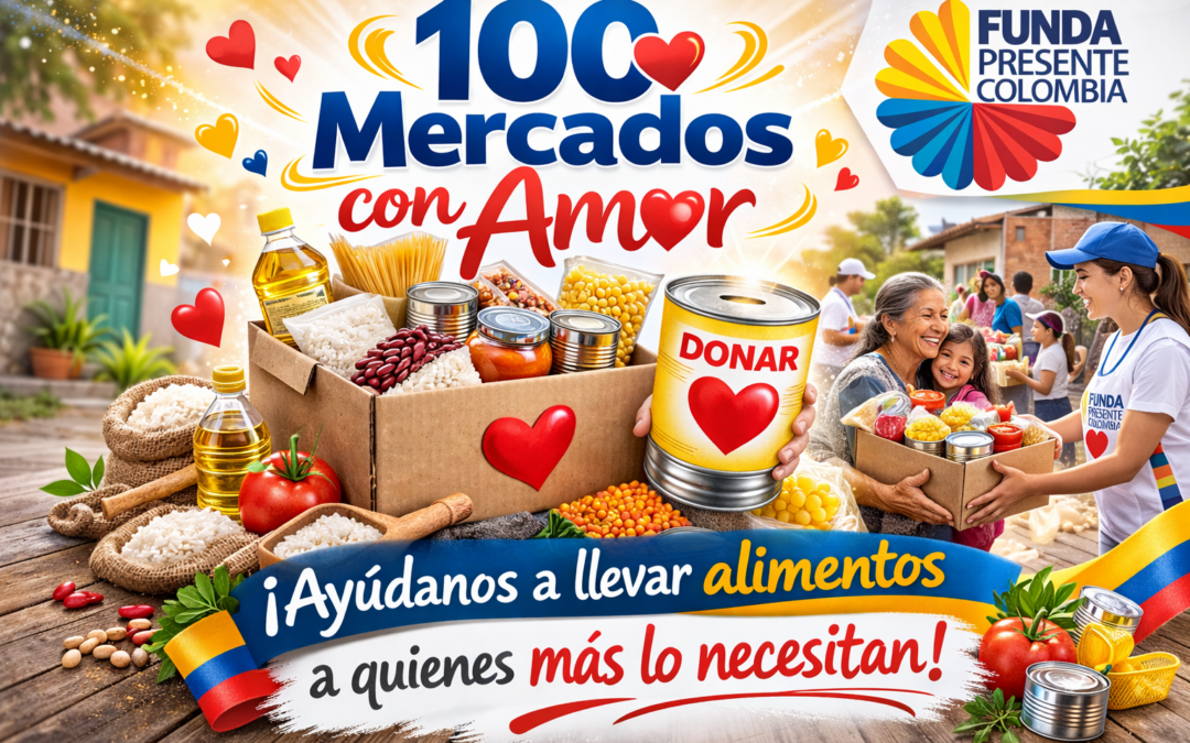 CAMPAÑA – 100 MERCADOS CON AMOR –